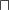 \sqcap